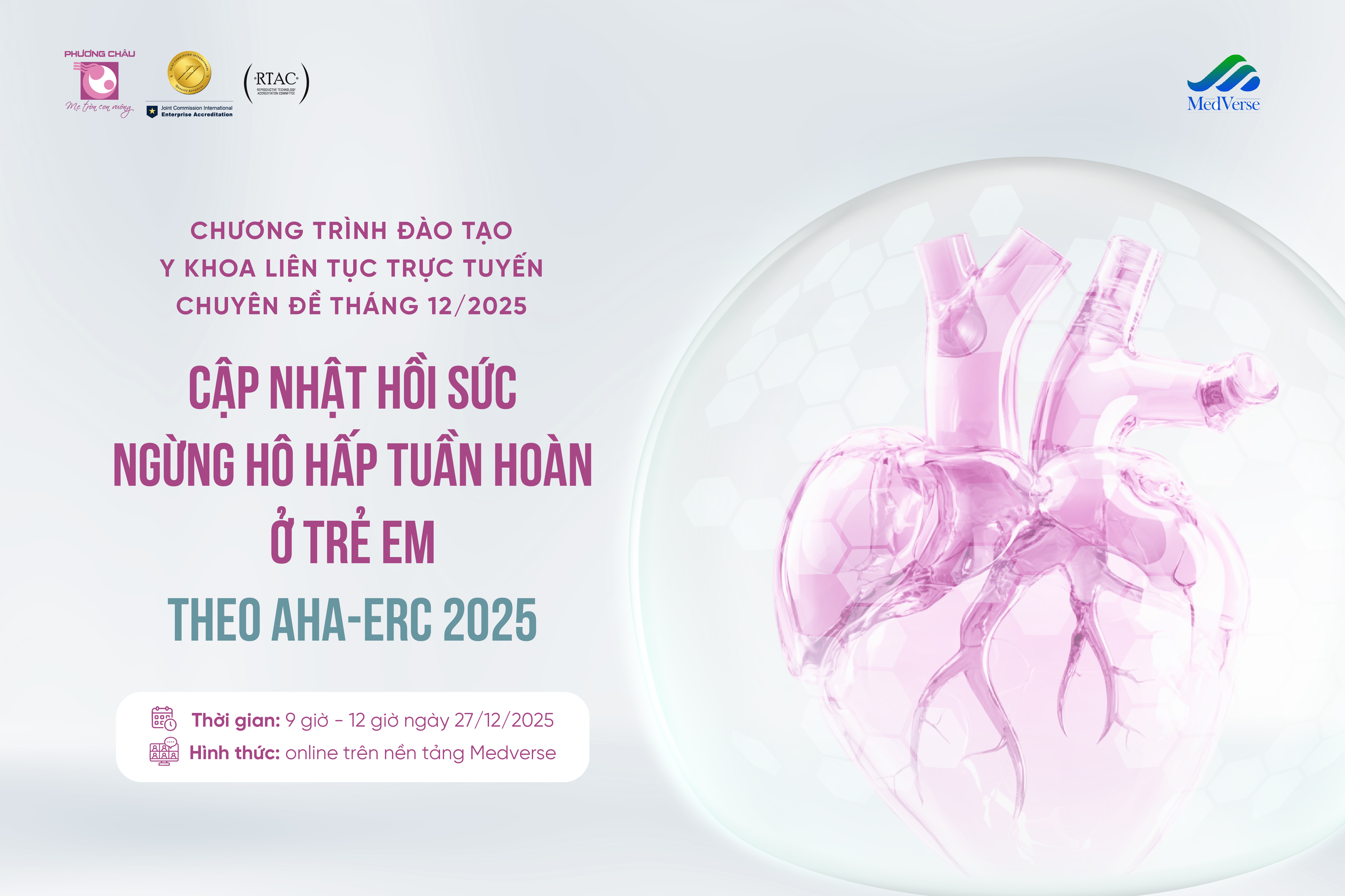 CHƯƠNG TRÌNH ĐÀO TẠO Y KHOA LIÊN TỤC TRỰC TUYẾN – THÁNG 12/2025 CẬP NHẬT HỒI SỨC NGỪNG HÔ HẤP – TUẦN HOÀN Ở TRẺ EM THEO AHA–ERC 2025