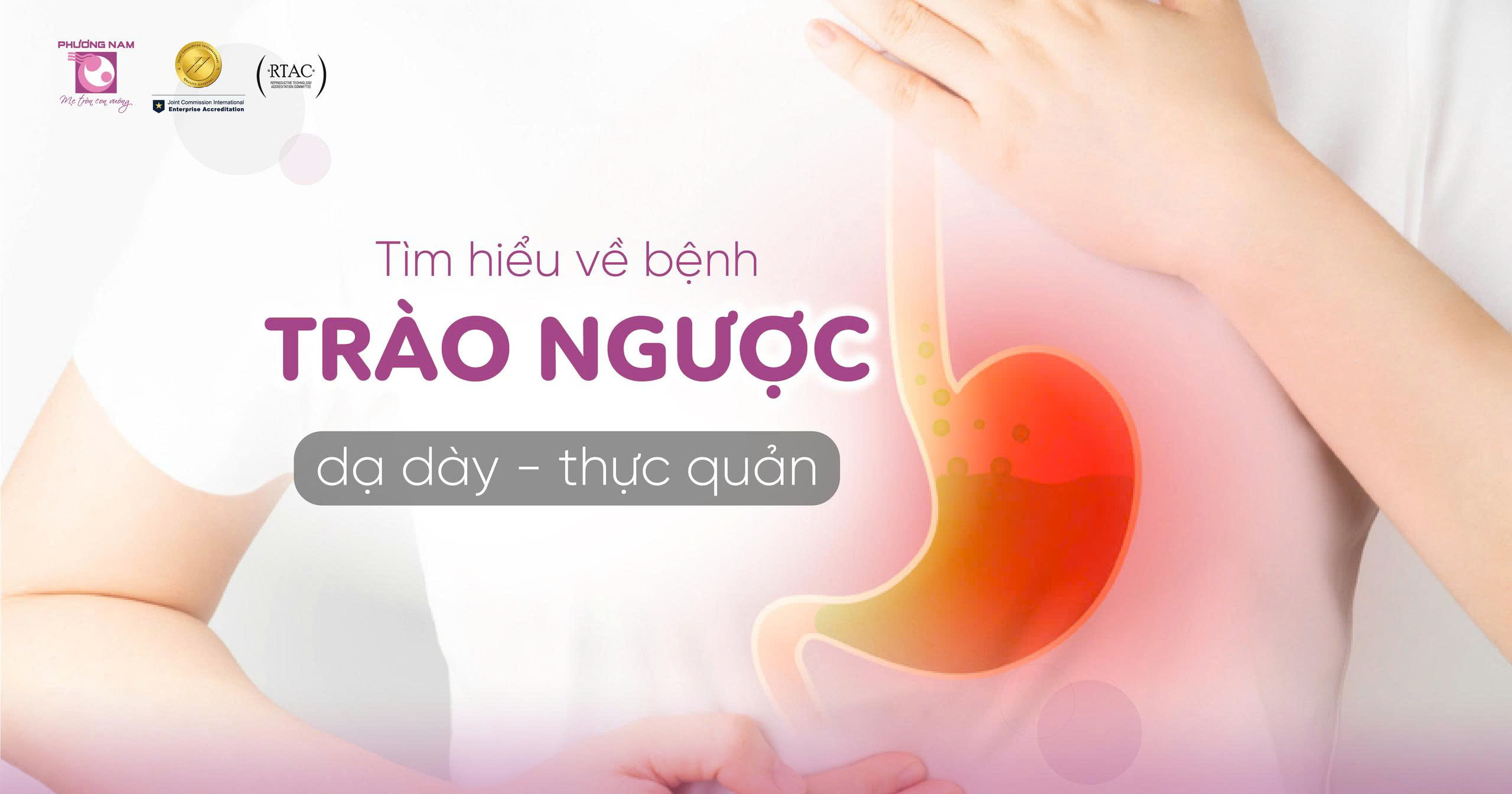 Bệnh trào ngược dạ dày thực quản: Bệnh lý tiêu hóa mạn tính không nên xem nhẹ