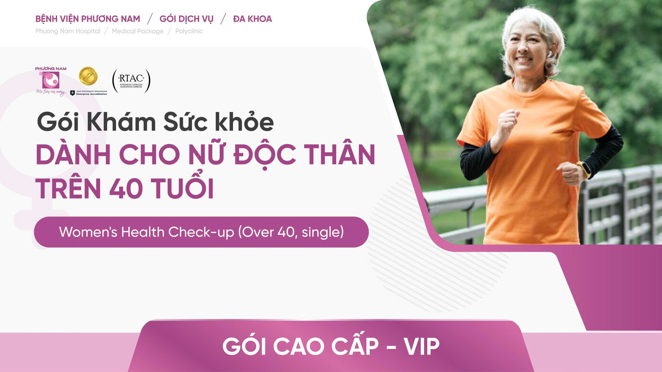 Gói Khám sức khỏe (dành cho Nữ độc thân) trên 40 tuổi - Gói cao cấp (VIP)