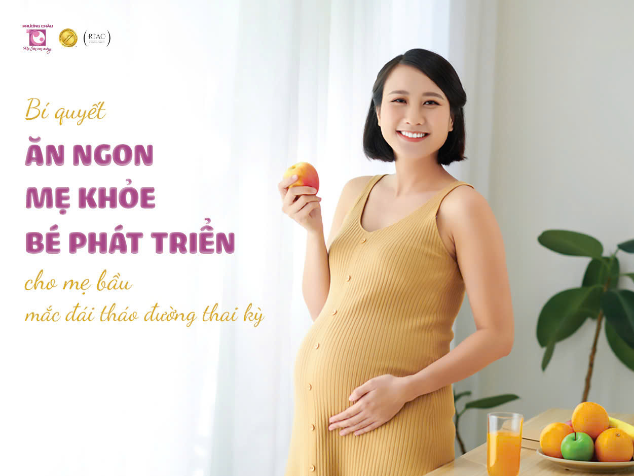 Chế độ ăn cho mẹ bị đái tháo đường thai kỳ