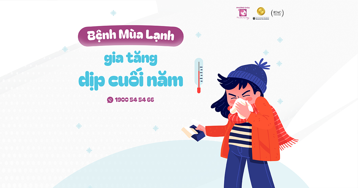 Bệnh mùa lạnh gia tăng dịp cuối năm và cách phòng tránh