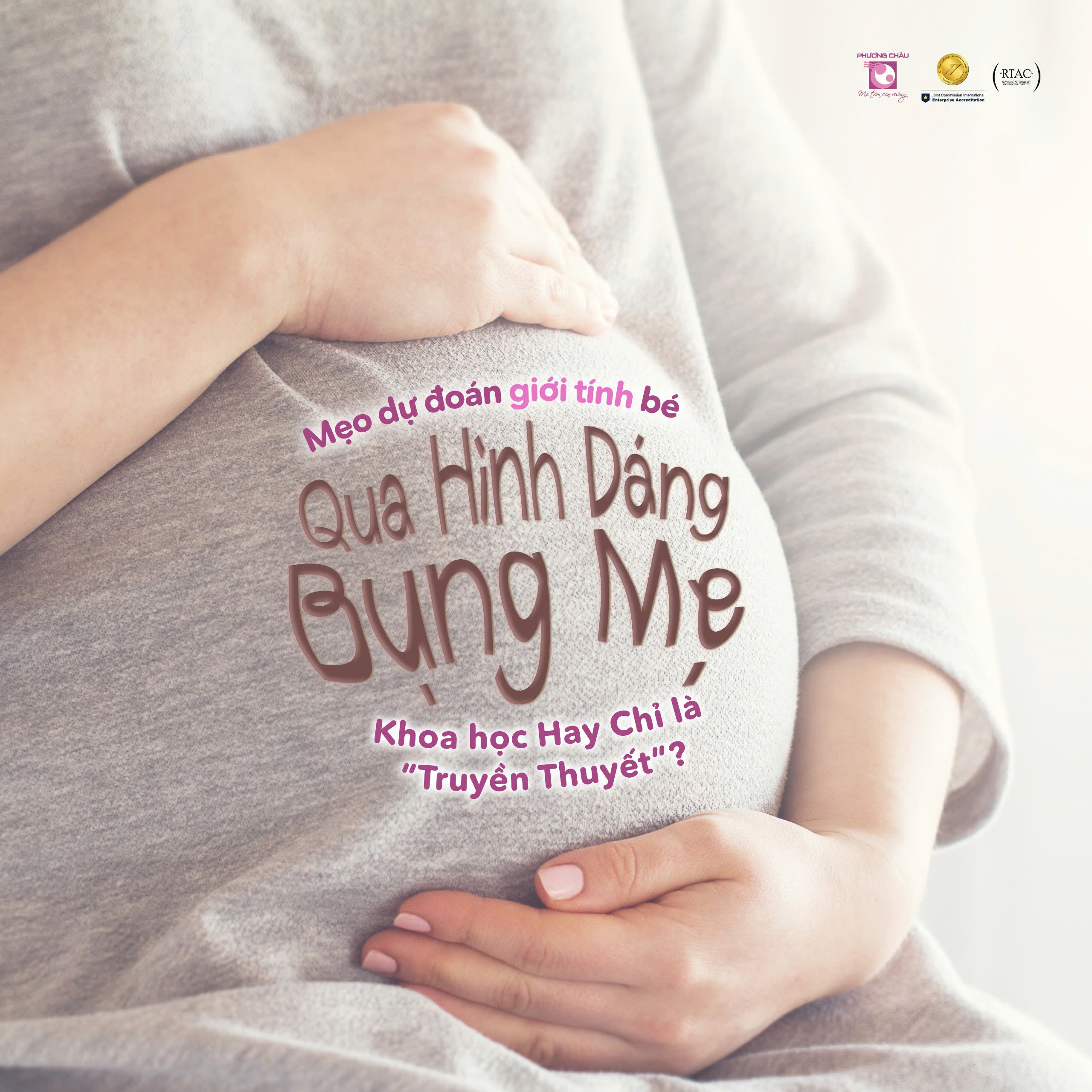 Mẹo Dự Đoán Giới Tính Bé Qua Hình Dáng Bụng Mẹ