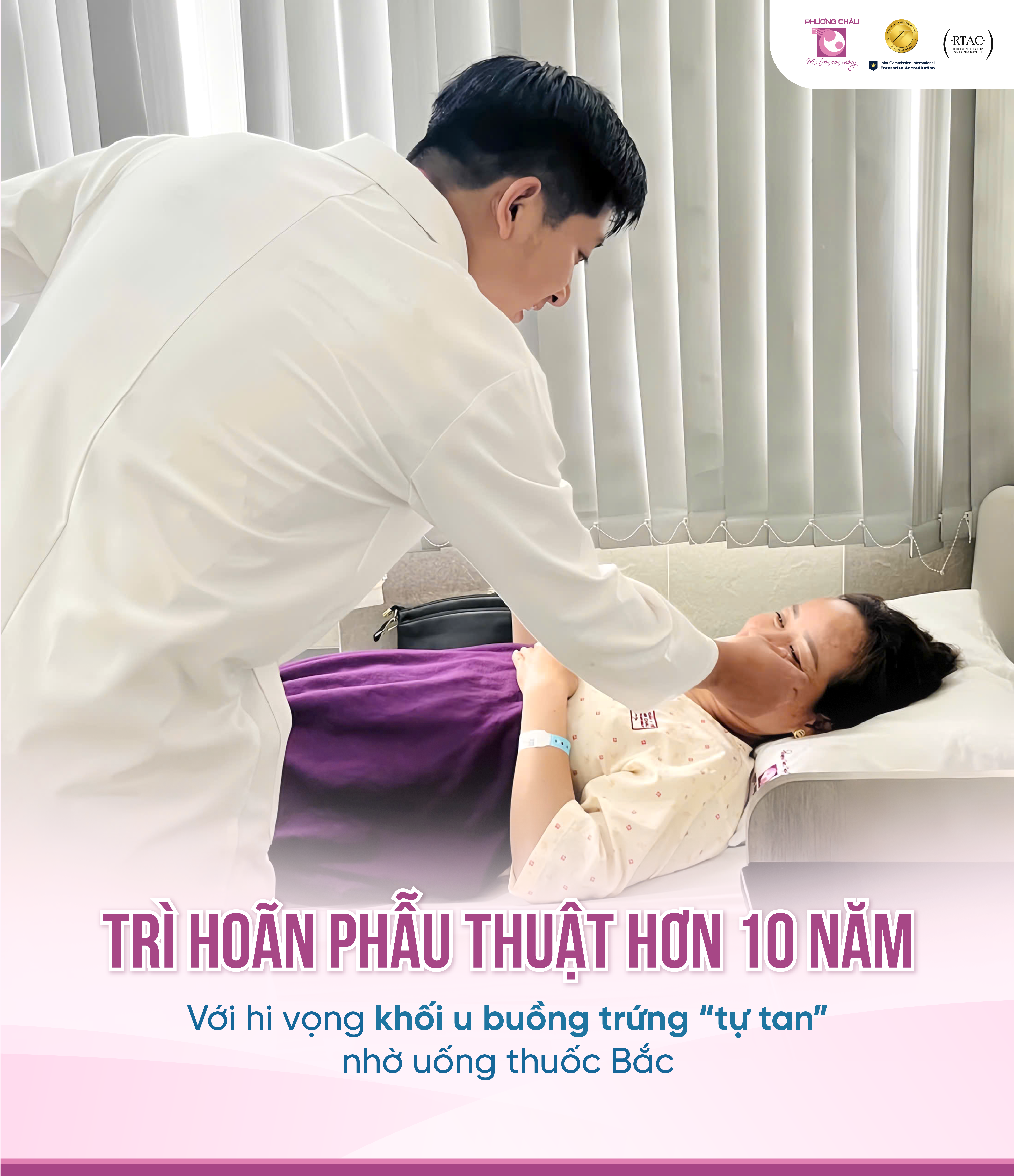 TRÌ HOÃN PHẪU THUẬT HƠN 10 NĂM VỚI HI VỌNG KHỐI U BUỒNG TRỨNG “TỰ TAN”
