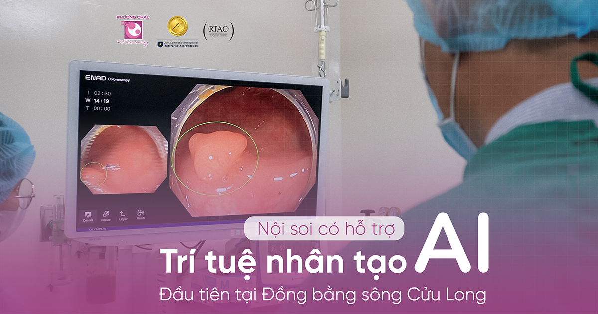 Nội soi tiêu hóa có hỗ trợ trí tuệ nhân tạo: Giải pháp mới phát hiện sớm ung thư tiêu hóa