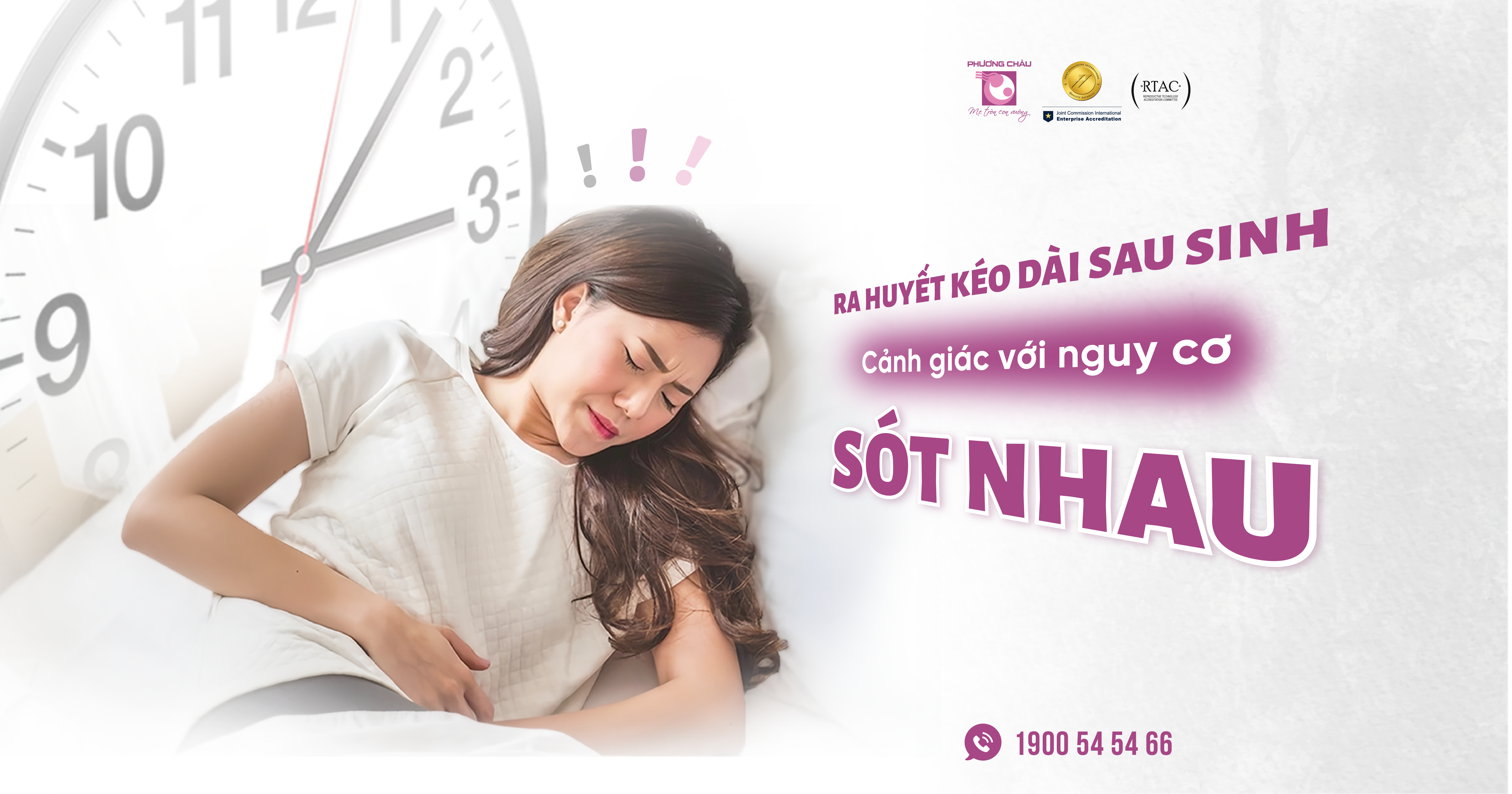 Sót nhau sau sinh và phương pháp điều trị triệt để