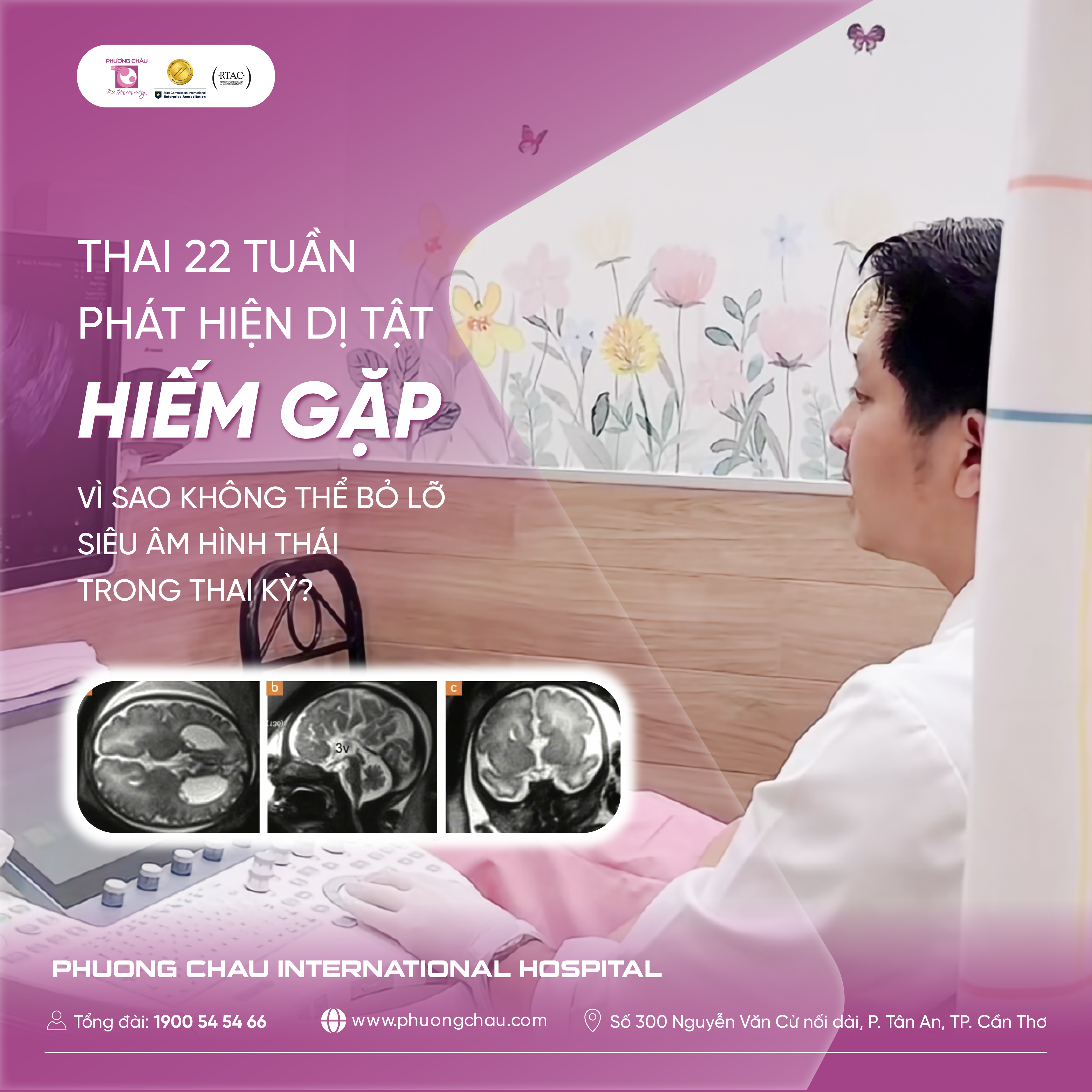 Thai 22 tuần phát hiện dị tật hiếm gặp và sự quan trọng của khám thai
