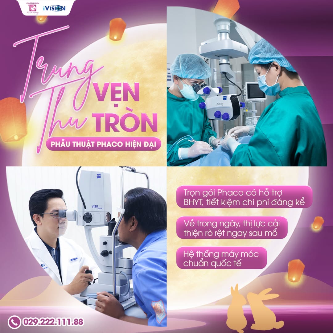 Trung Thu Vẹn Tròn – Phẫu Thuật Phaco Hiện Đại