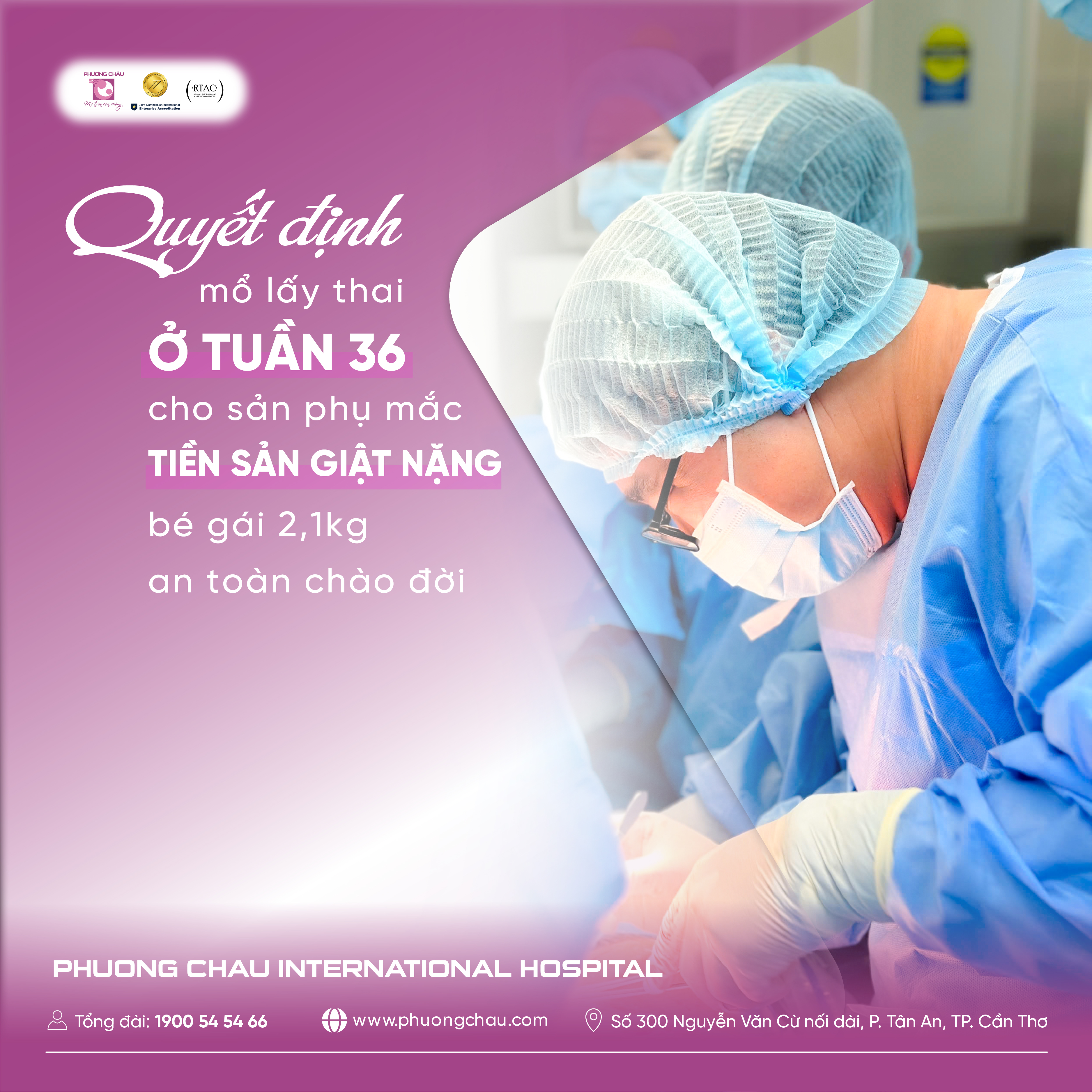 QUYẾT ĐỊNH MỔ LẤY THAI Ở TUẦN 36 CHO SẢN PHỤ MẮC TIỀN SẢN GIẬT NẶNG - BÉ GÁI 2,1KG AN TOÀN CHÀO ĐỜI