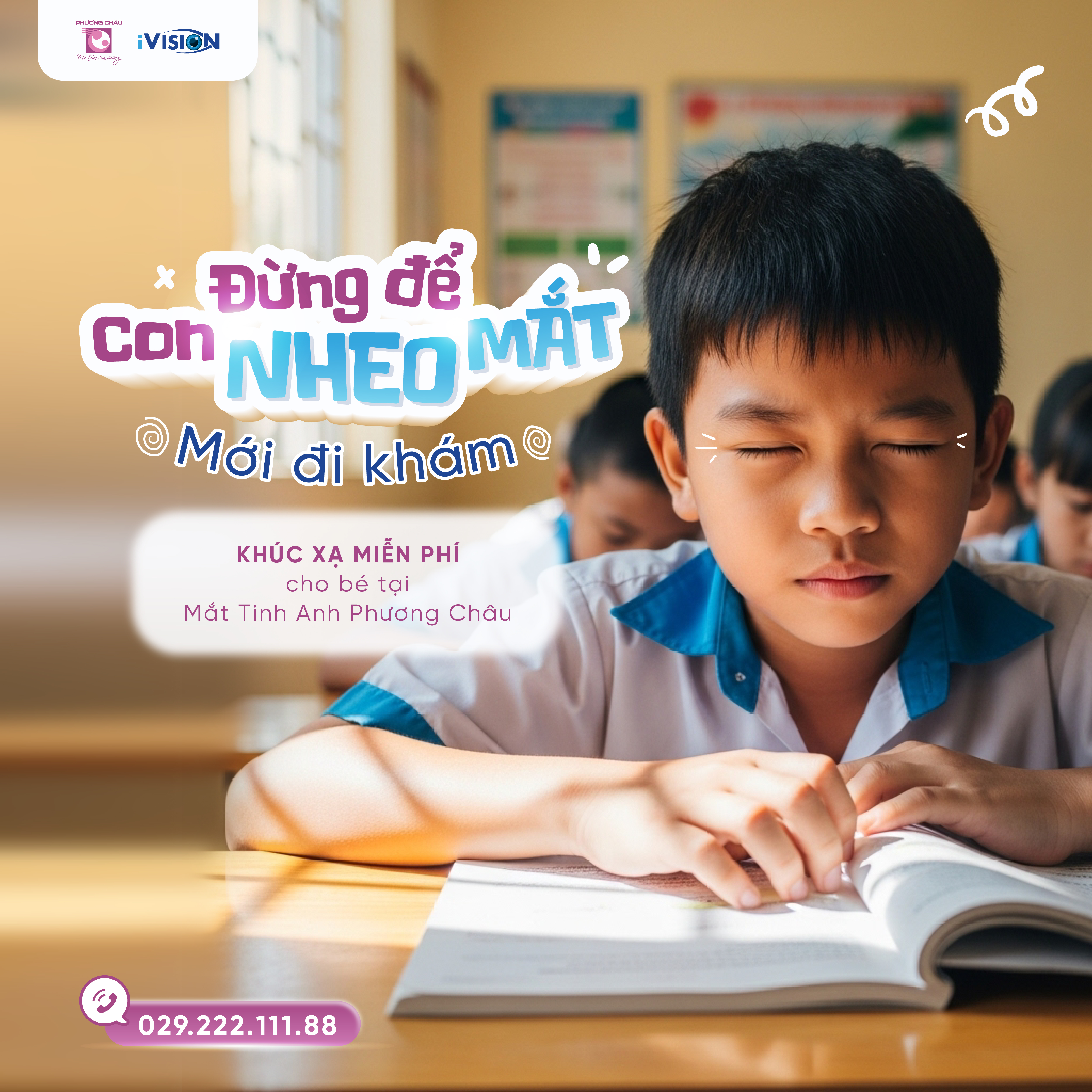 Đừng Để Con Nheo Mắt Mới Đi Khám – Khúc Xạ Miễn Phí Cho Trẻ Tại Mắt Tinh Anh Phương Châu