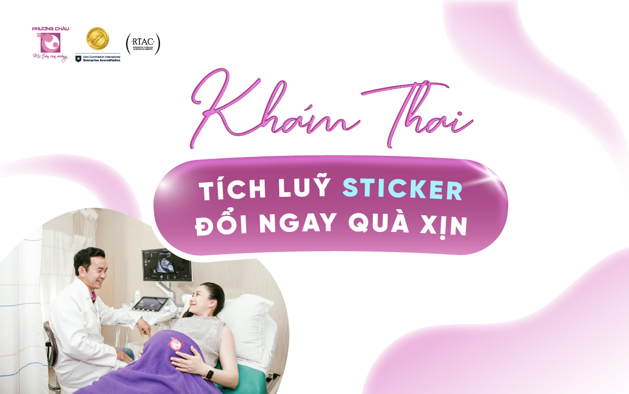 Khám thai tích luỹ sticker - Nhận ngay quà xịn