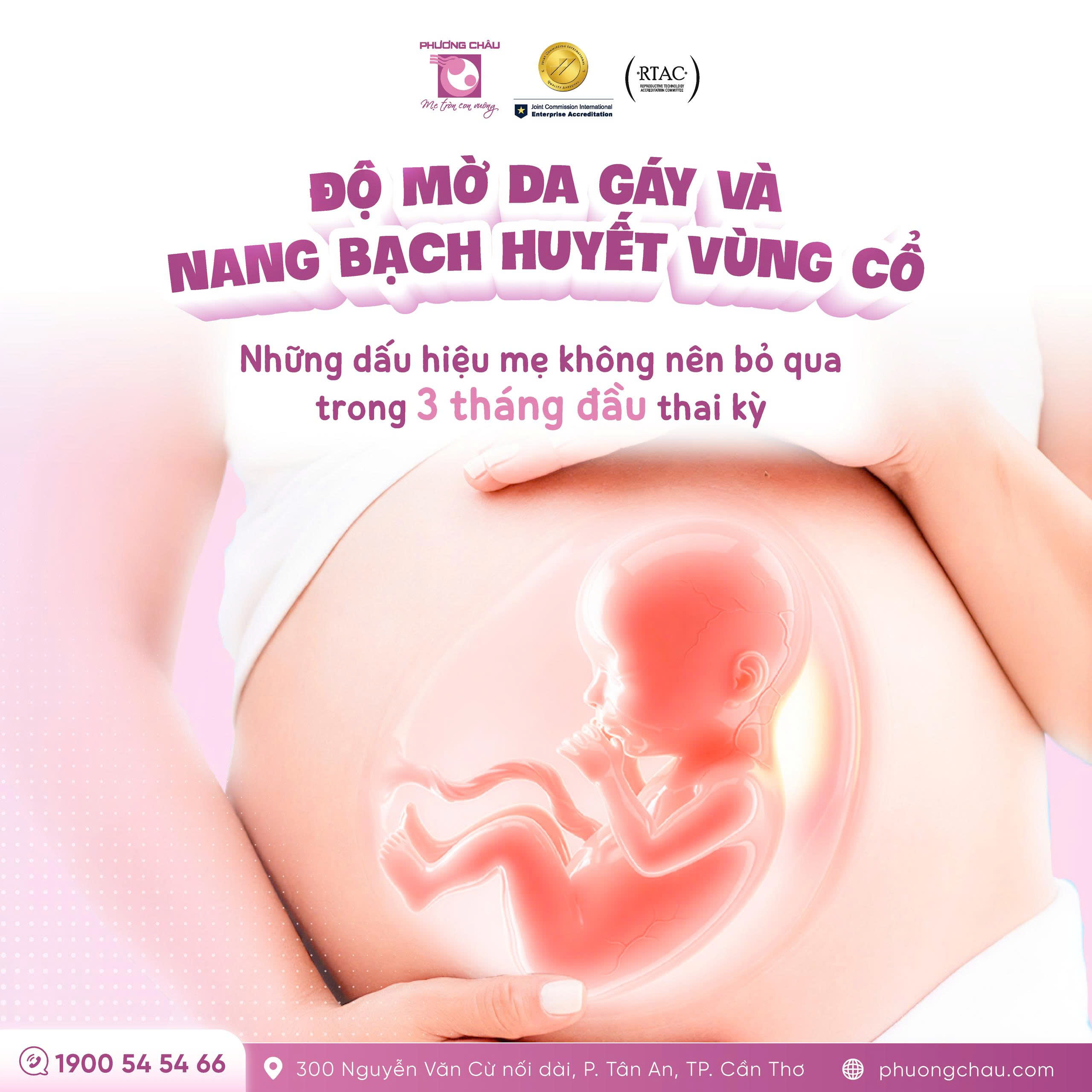 Độ mờ da gáy và Nang bạch huyết vùng cổ - Những dấu hiệu mẹ không nên bỏ qua trong 3 tháng đầu