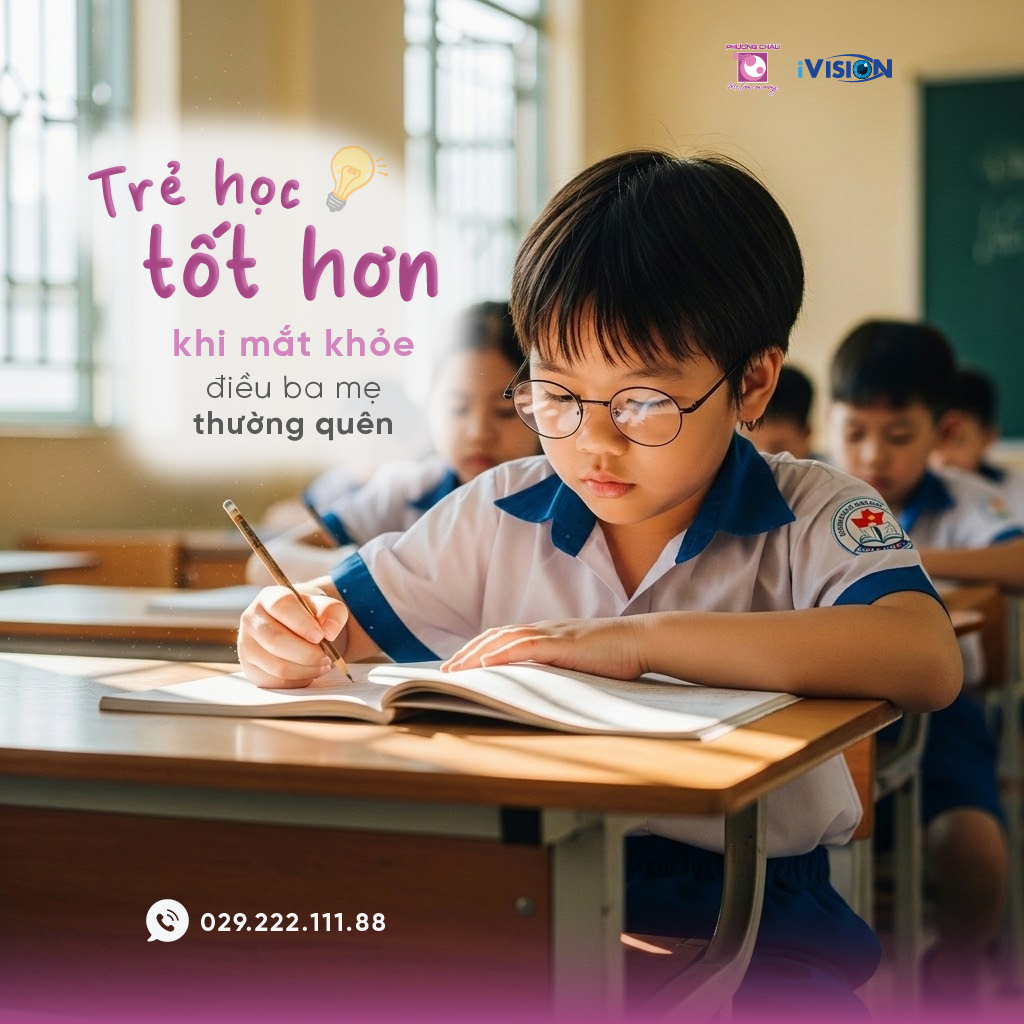 Trẻ học tốt hơn khi mắt khỏe – Điều ba mẹ thường quên