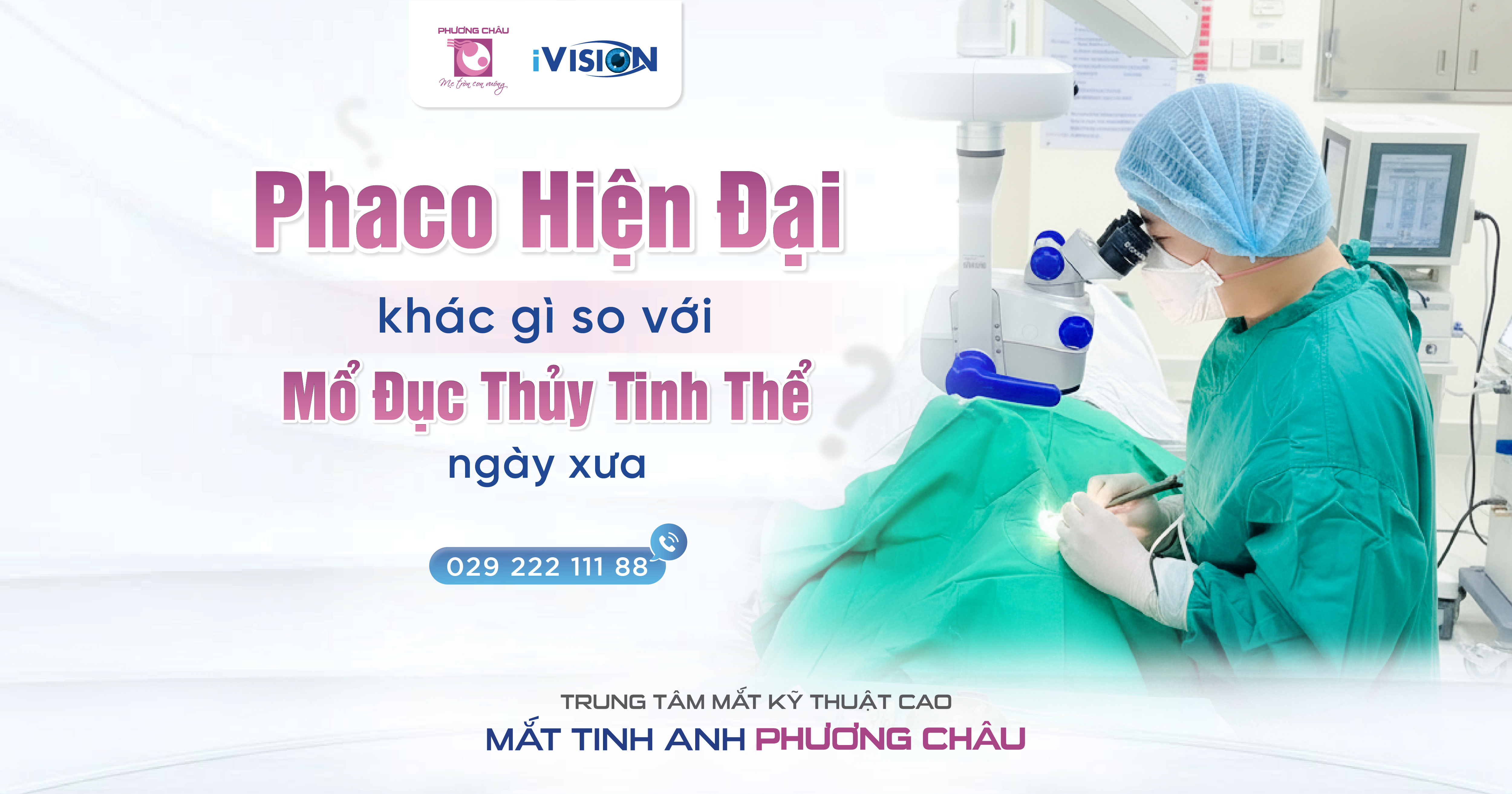 Phaco Hiện Đại Khác Gì So Với Mổ Đục Thủy Tinh Thể Ngày Xưa?