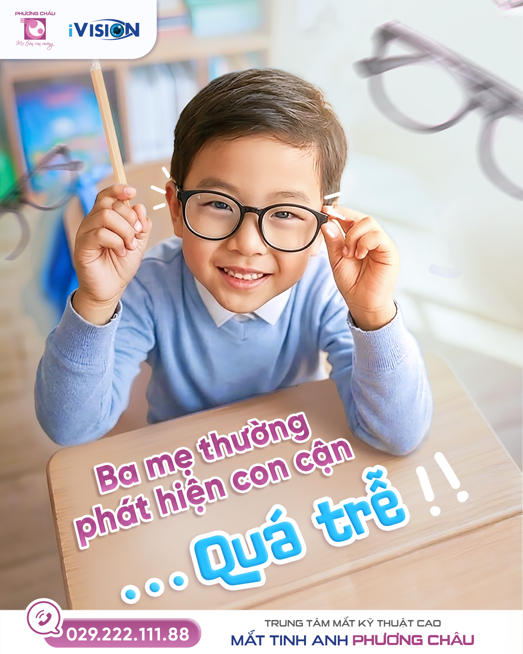 Ba Mẹ Thường Phát Hiện Con Cận Thị Quá Trễ: Nhận Diện Sớm Để Bảo Vệ Thị Lực Trẻ