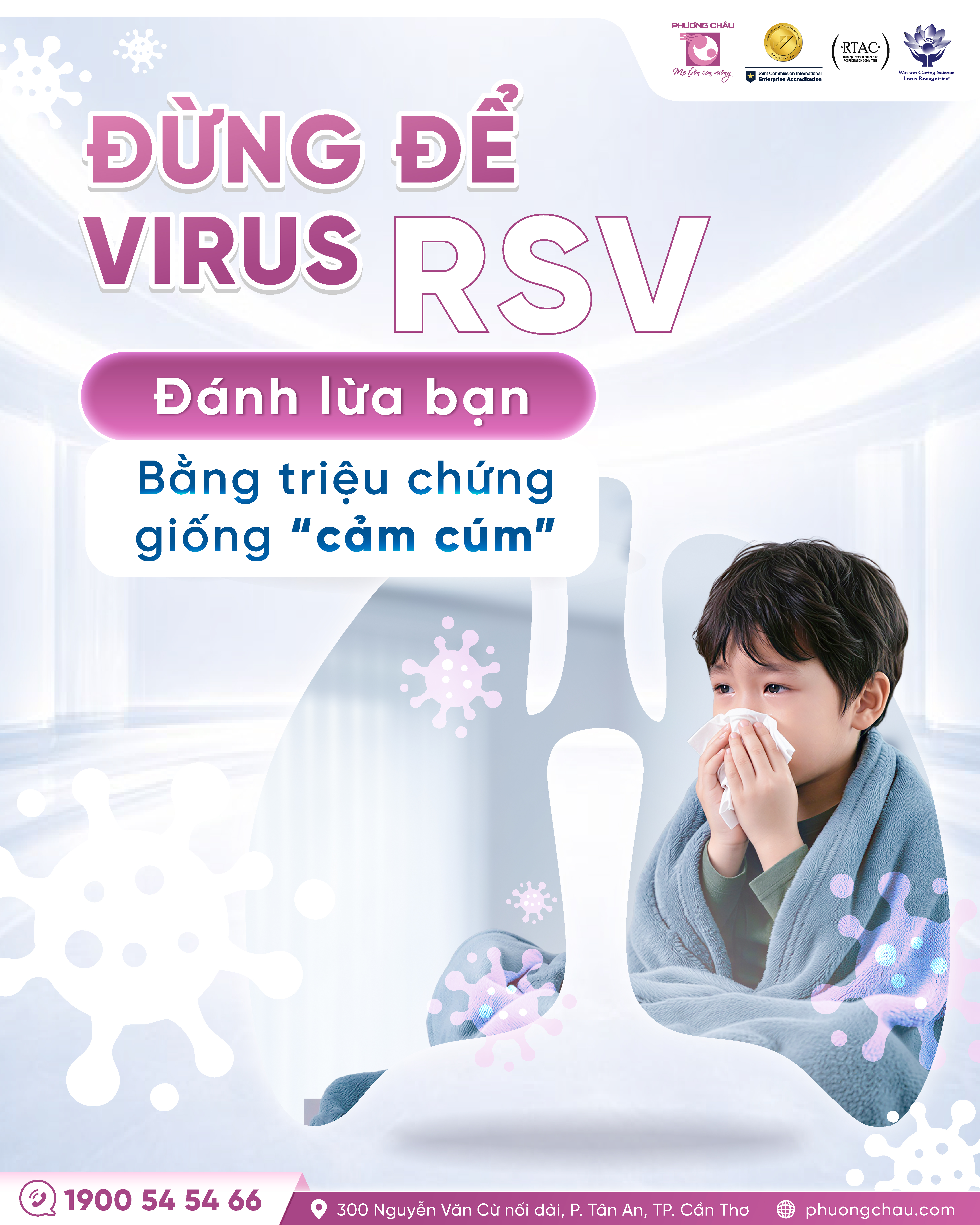 RSV – Virus hô hấp nguy hiểm cho trẻ sơ sinh, mẹ bầu và người lớn tuổi