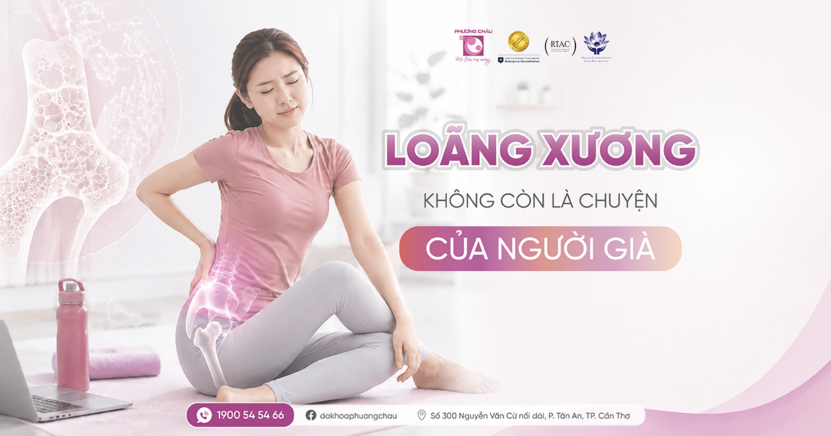 Loãng xương đã không còn là bệnh của người già