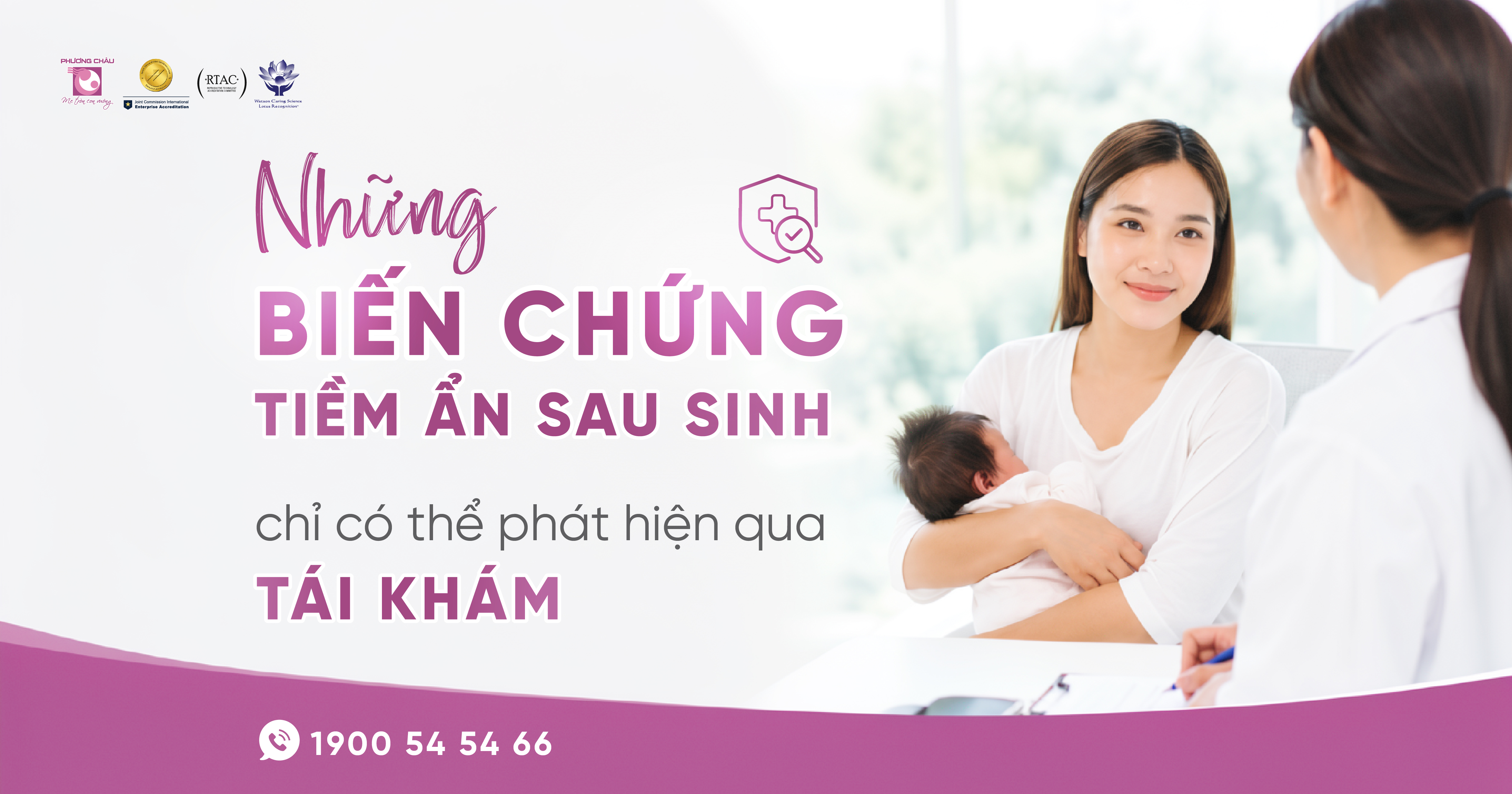 Những biến chứng tiềm ẩn sau sinh chỉ có thể phát hiện khi tái khám