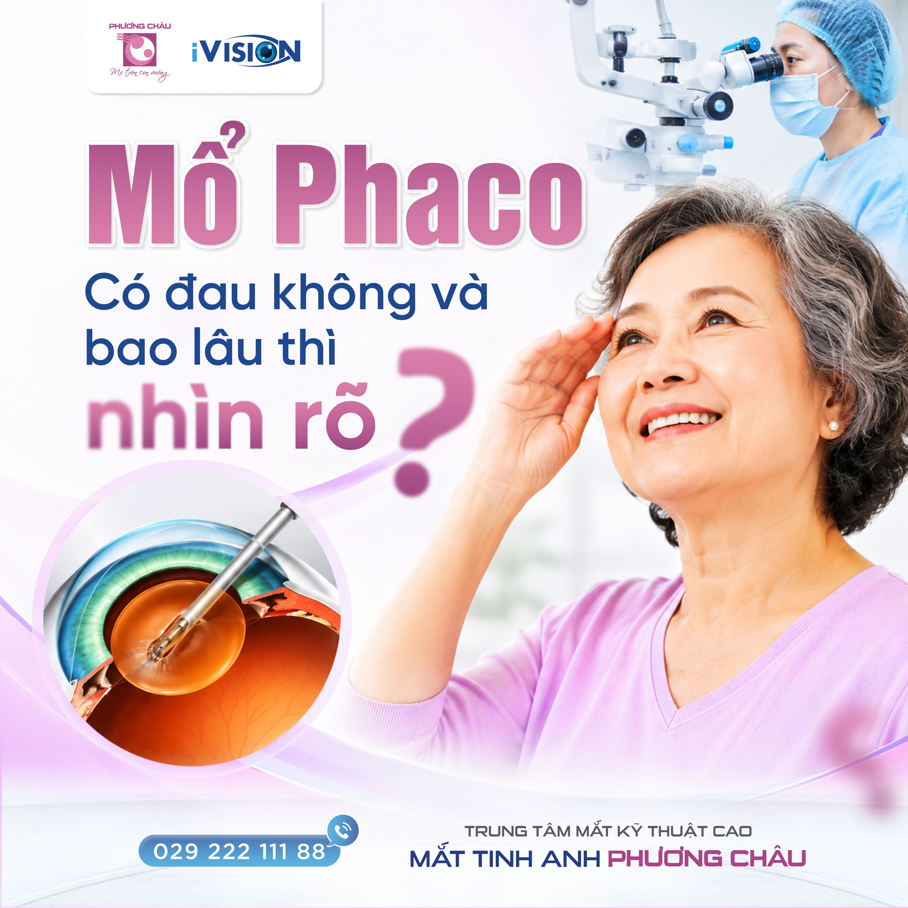 Mổ Phaco có đau không và bao lâu thì nhìn rõ?