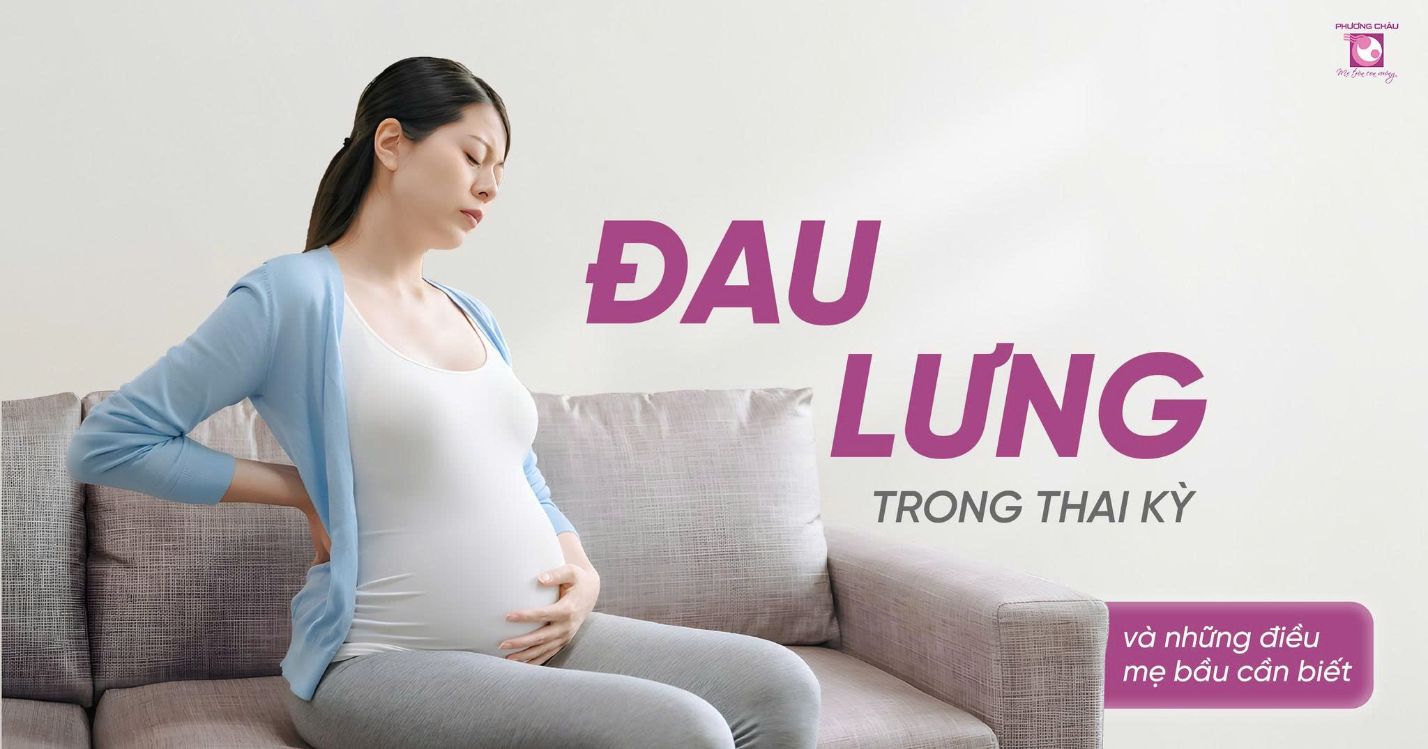 ĐAU THẮT LƯNG TRONG THAI KỲ – CHUYỆN KHÔNG CỦA RIÊNG AI