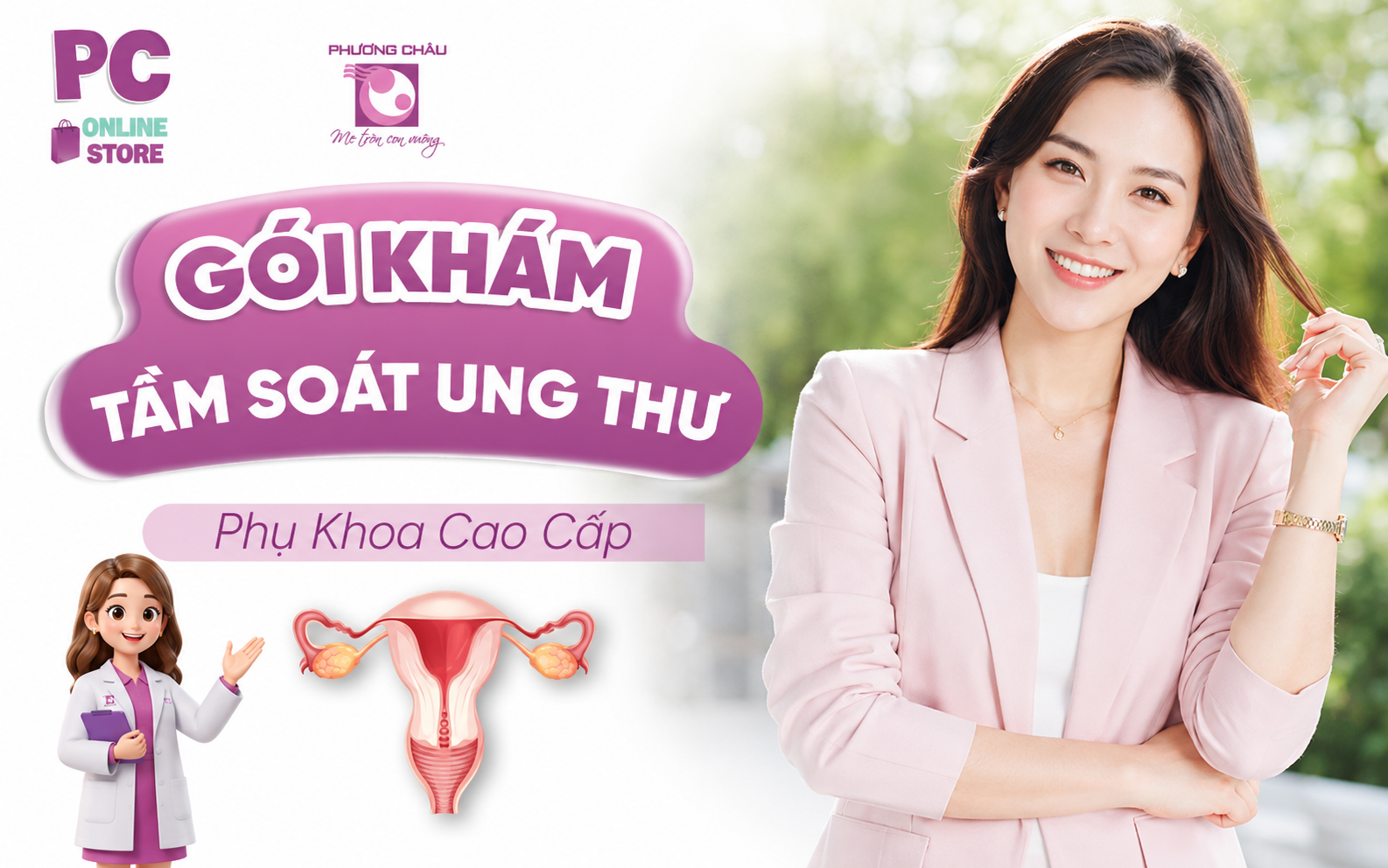Gói Tầm Soát Ung Thư Phụ Khoa Cao Cấp