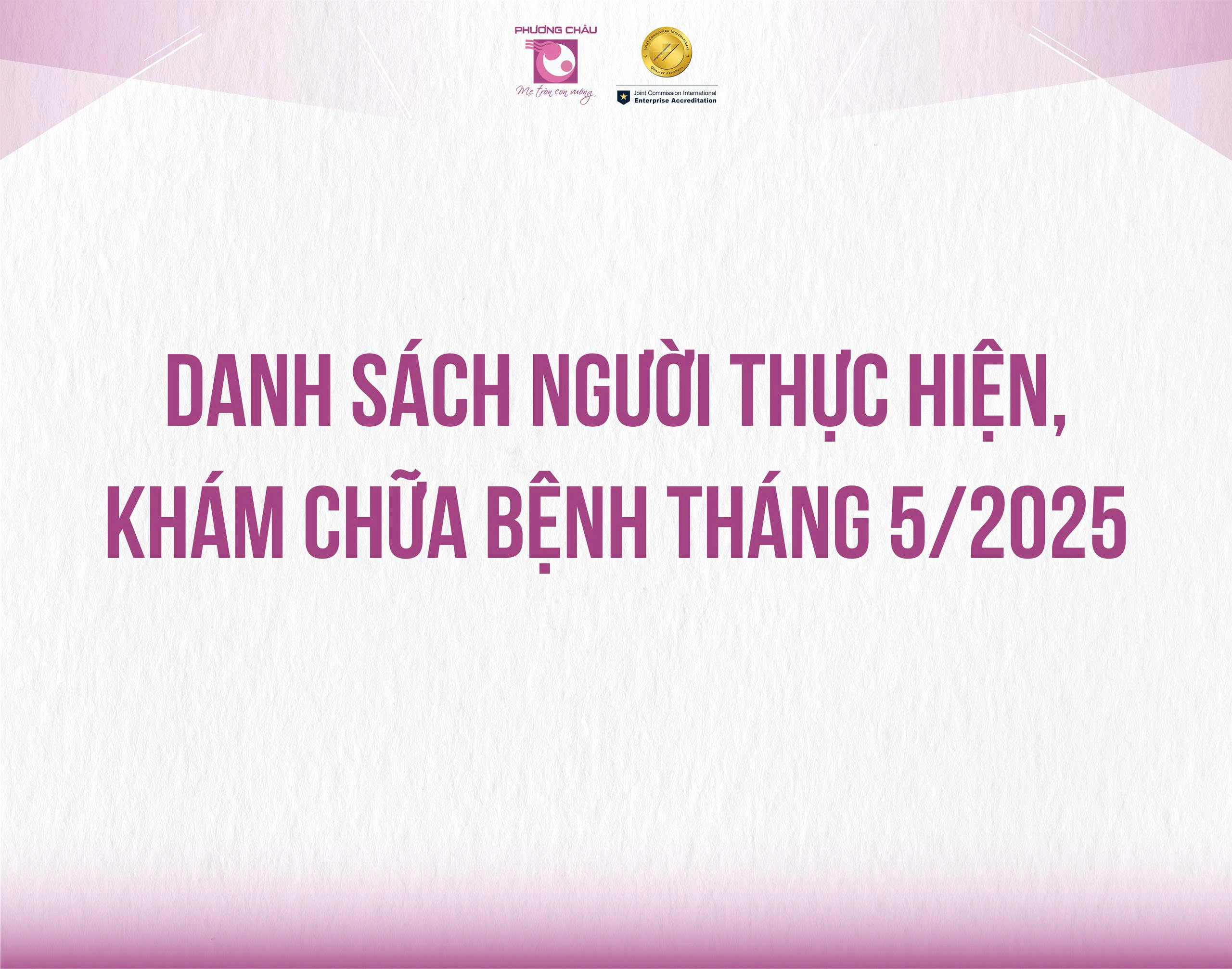 DANH SÁCH NGƯỜI THỰC HÀNH KHÁM, CHỮA BỆNH 5/2025