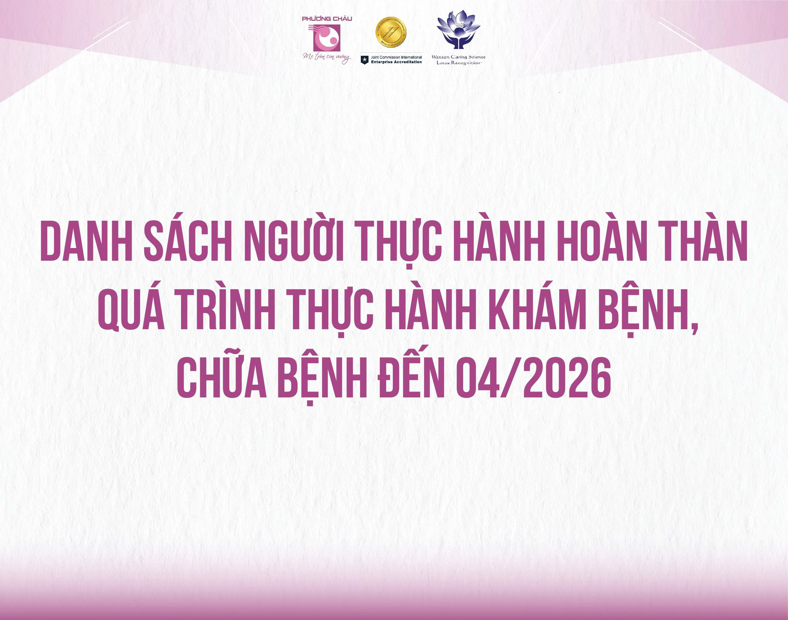 DANH SÁCH NGƯỜI THỰC HÀNH HOÀN THÀNH QUÁ TRÌNH KHÁM, CHỮA BỆNH 04/2026